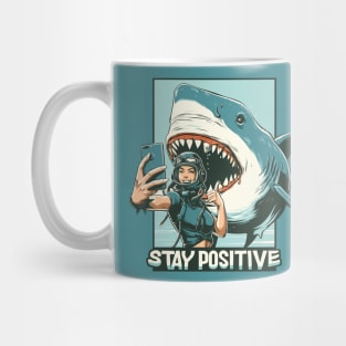 Stay positive Mug